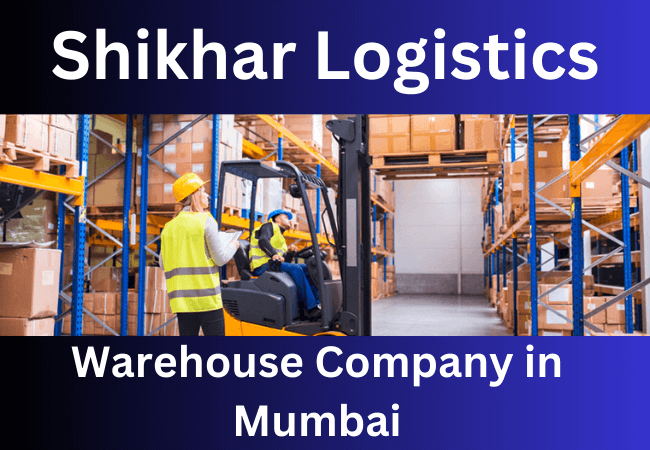 Best Warehouse Company in Mumbai – Shikhar Logistics